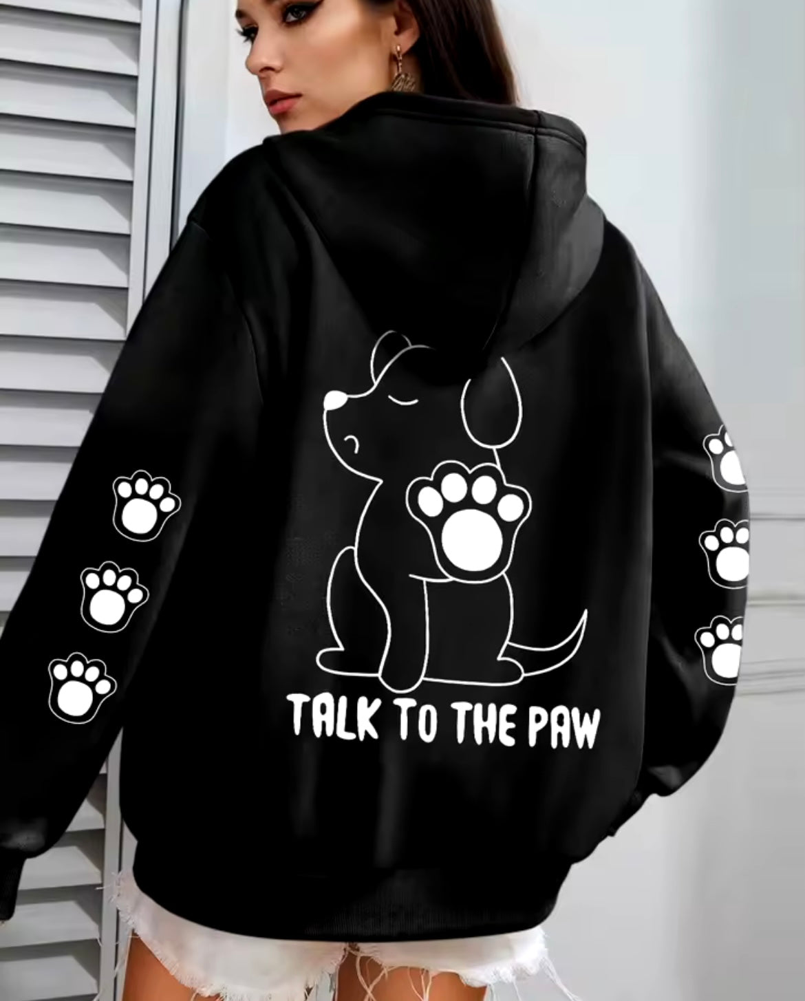 Talk to the paw hoody