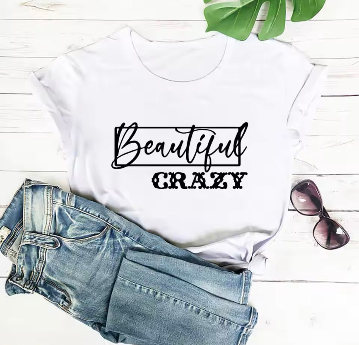 Beautiful crazy T-Shirt